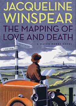 Cover image of "The Mapping of Love and Death," a novel by Jacqueline Winspear