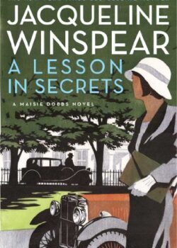 Cover image of "A Lesson in Secrets" by Jacqueline Winspear, a novel about pacifists in Britain