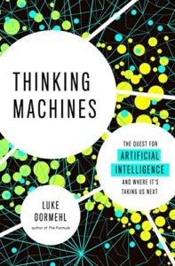 Cover image of "Thinking Machines," a book by Luke Dormehl