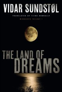 Cover image of "The Land of Dreams," supposedly the best Norwegian crime novel