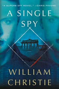 Cover image of "A Single Spy," a novel about a Soviet spy in Nazi Germany
