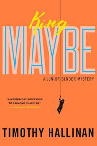 Cover image of "King Maybe," a funny crime novel