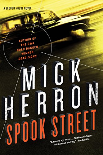 Cover image of "Spook Street" by Mick Herron, a novel about the Slough House spies