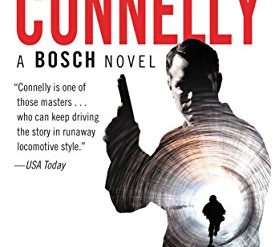 Michael Connelly’s first Harry Bosch novel: the backstory
