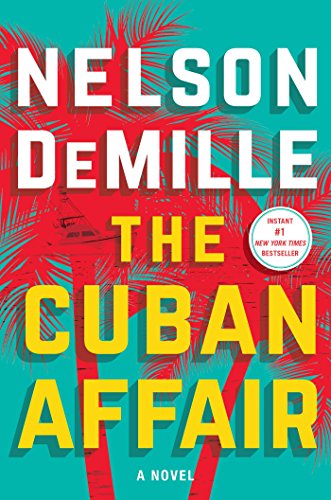 Nelson DeMille’s new bestselling thriller about Cuba