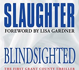 Karin Slaughter’s well-crafted series of Grant County thrillers