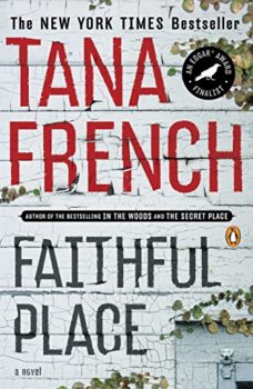 Cover image of "Faithful Place" by Tana French, one of the Dublin Murder Squad novels