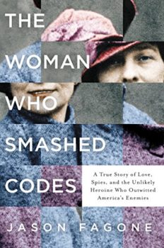 Cover image of "The Woman Who Smashed Codes" by Jason Fagone, a book about a famous woman codebreaker