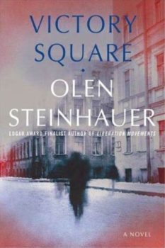 Cover image of "Victory Square" by Olen Steinhauer, a novel in his Yalta Boulevard cycle