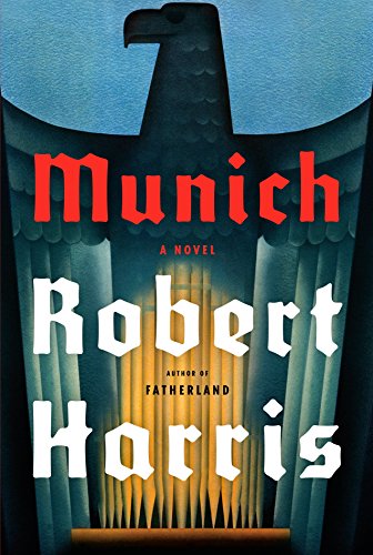 Robert Harris explains why Neville Chamberlain went to Munich