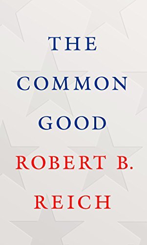 Robert Reich diagnoses what ails American society