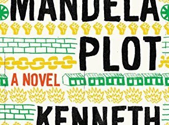 Reviewing The Mandela Plot — a novel about the anti-apartheid struggle