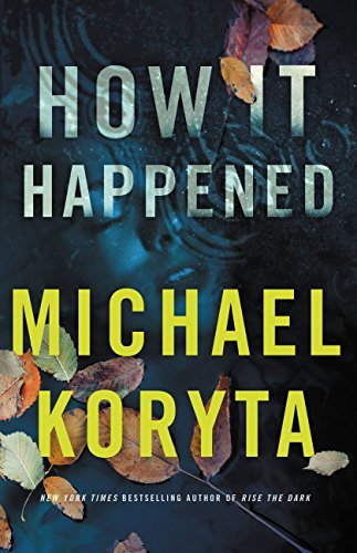 From Michael Koryta, a top-notch thriller set on the coast of Maine
