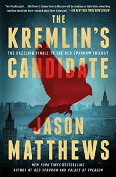 The Kremlin's Candidate is the final book in the Red Sparrow Trilogy.