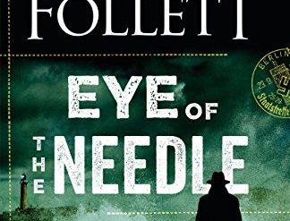 The 40th anniversary edition of Ken Follett’s classic WWII spy novel