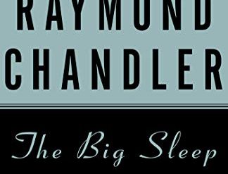 The classic first Philip Marlowe novel by Raymond Chandler
