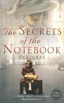 The Secrets of the Notebook is about Prussian royalty and the Holocaust.