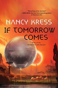 If Tomorrow Comes is the highly anticipated science fiction sequel to Tomorrow's Kin.