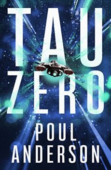 Tau Zero is a great example of classic hard science fiction.