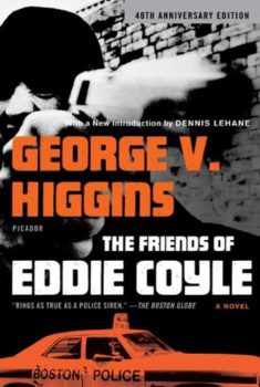 The Friends of Eddie Coyle is a classic Boston crime novel.