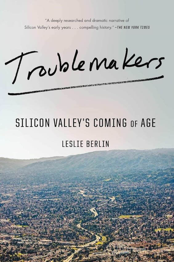 Cover image of "Troublemakers," one of the top 6 books about Silicon Valley