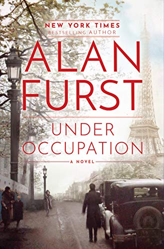 Alan Furst on the French Resistance