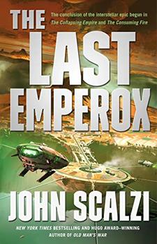 The Last Emperox is John Scalzi's latest book.