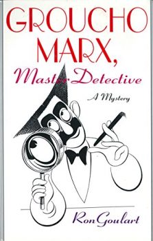 Groucho Marx, Master Detective, is the first of the Groucho Marx Mysteries.