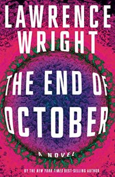 The End of October is a thriller about a pandemic.