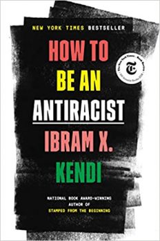 How to Be an Antiracist explains how racism still kills.