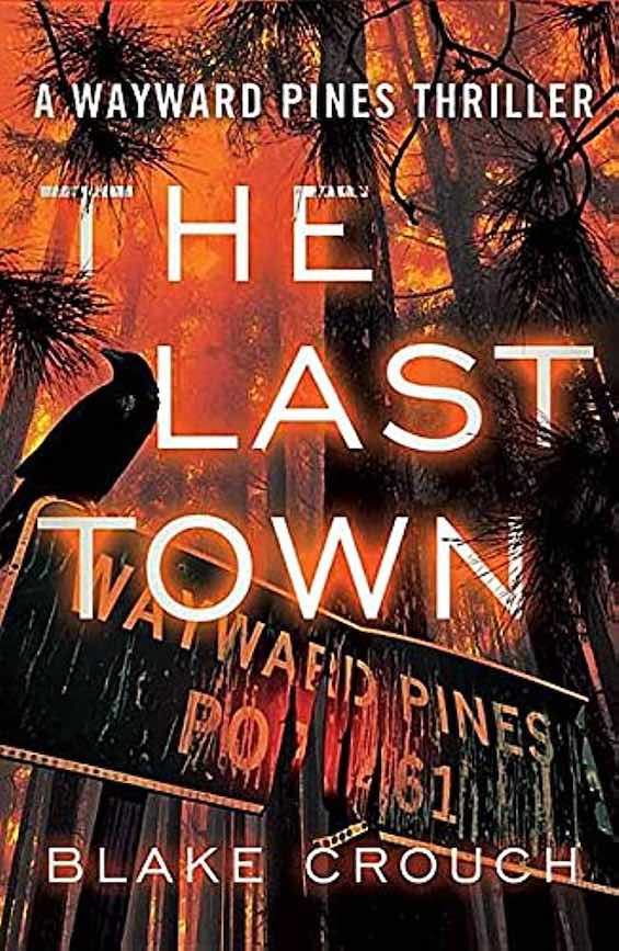 Cover image of "The Last Town," an example of the science fiction of Blake Crouch