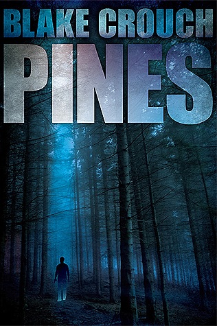Cover image of "Pines," an example of the great science fiction of Blake Crouch