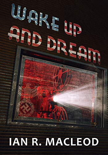 Cover image of "Wake Up and Dream," an alternate history of Hollywood