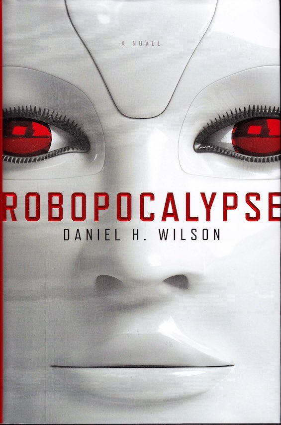 Cover image of "Robopocalypse," a novel about an apocalyptic future