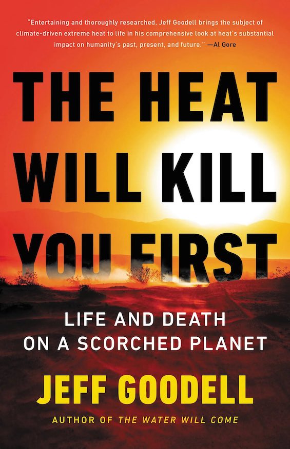 Cover image of "The Heat Will Kill You First," a book about our hot future