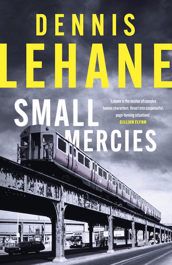 Cover image of "Small Mercies," Dennis Lehane's latest crime thriller