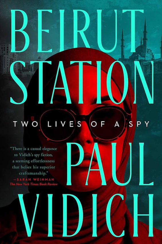 Cover image of "Beirut Station," a novel about living a double life
