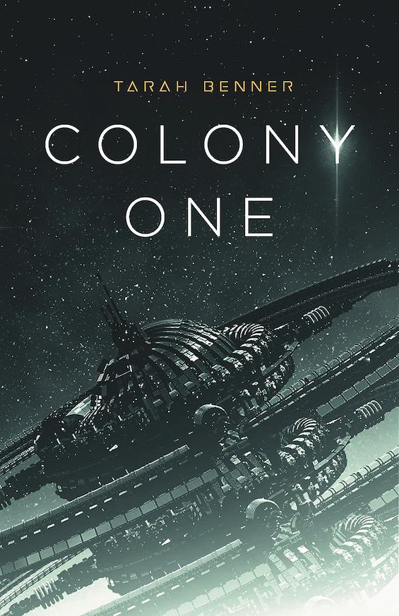 Cover image of "Colony One," a novel about Earth's first space colony