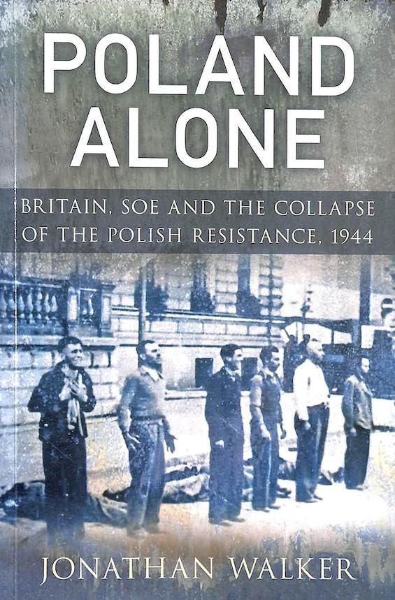 Cover image of "Poland Alone," a book about the Polish Resistance in WW2