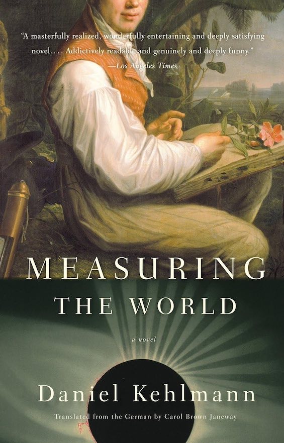 Cover image of "Measuring the World," a fictionalized joint biography of two scientific geniuses