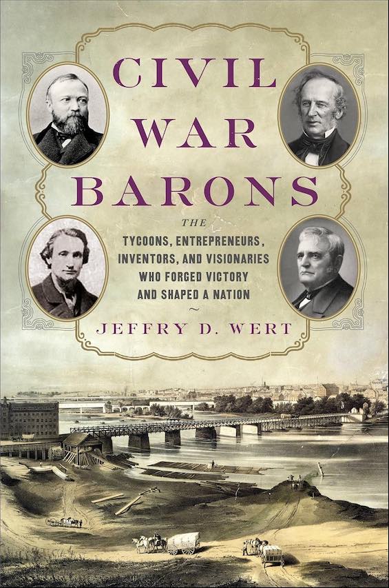 Cover image of "Civil War Barons," a book about how American industry won the Civil War