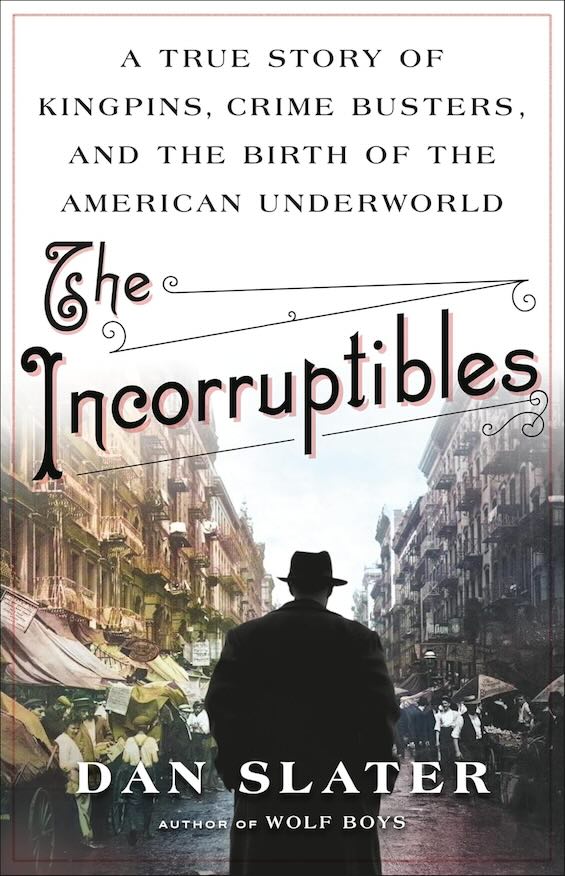 Cover image of "The Incorruptibles," an account of the origin of organized crime
