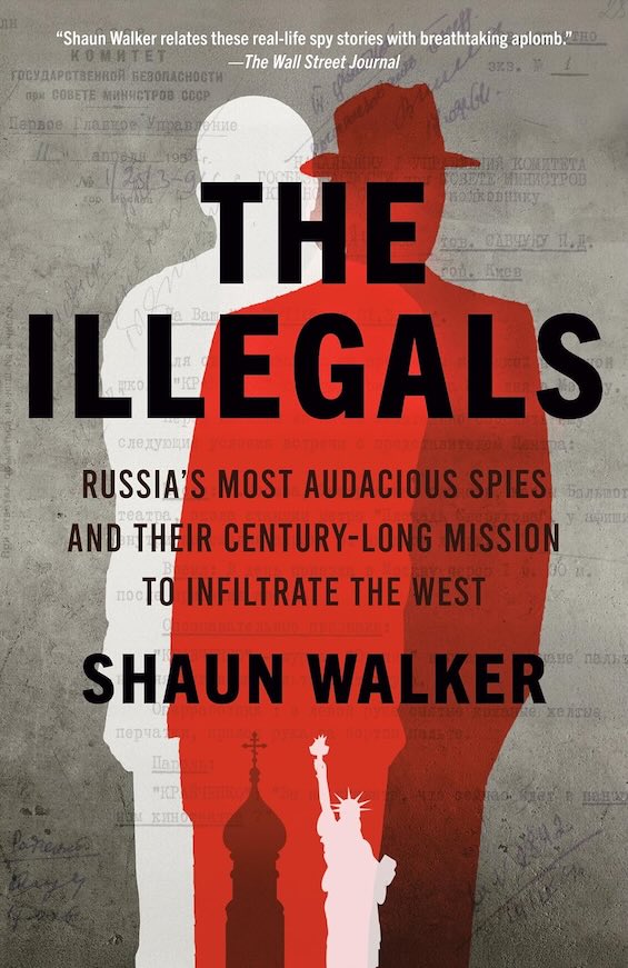 Cover image of "The Illegals," a bok about Russian undercover spies