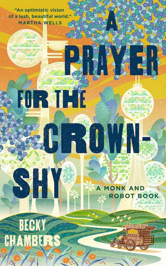 Cover image of "A Prayer for the Crown-Shy," a novella about a monk and robot traveling through a future society