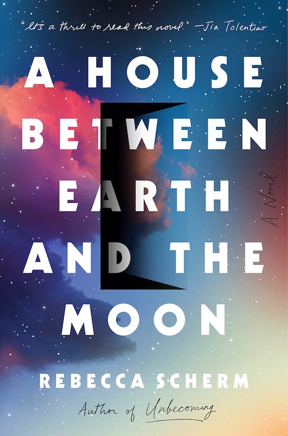 Cover image of "A House Between Earth and the Moon," a novel about a private space station