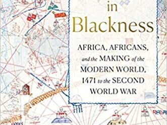 An eye-opening account of Africa’s pivotal role in world history