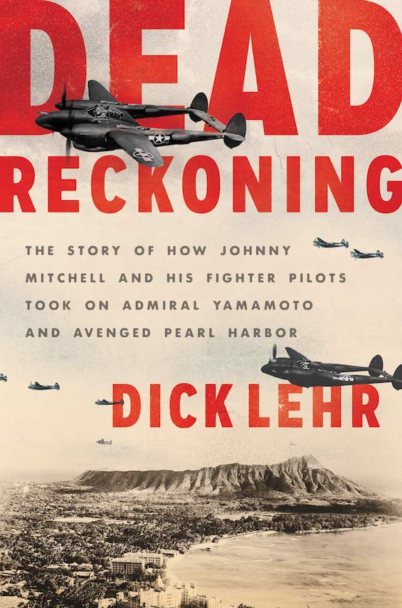 Cover image of "Dead Reckoning," a novel about the death of Admiral Isoroku Yamamoto