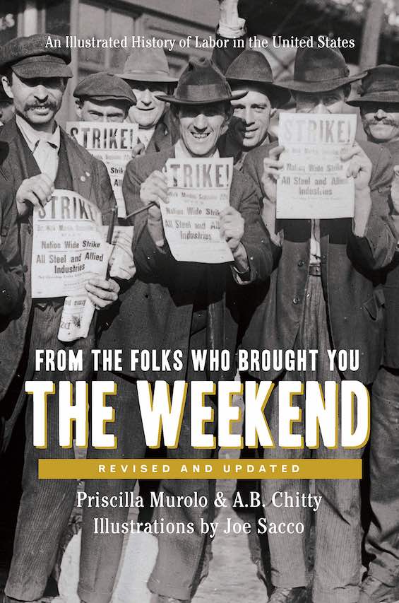 Cover image of "From the Folks Who Brought You the Weekend," a history of labor in America