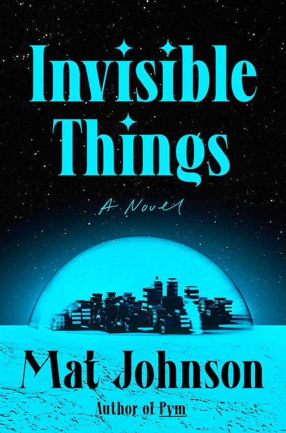 Cover image of "Invisible Things," a satirical science fiction novel