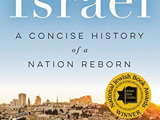 A balanced new history of Israel, warts and all